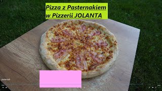 Pizza z Pasternakiem w Pizzerii JOLANTA w Bydgoszczy [upl. by Louisette876]