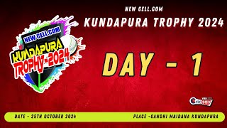 KUNDAPURA TROPHY 2024  DAY 1  LIVE FROM KUNDAPURA [upl. by Jerrine495]