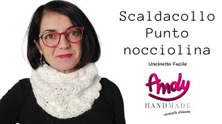 Tutorial scaldacollo punto nocciolina uncinetto facile [upl. by Muns]