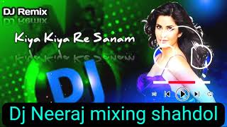 kiya Kiya re dj song dj hindi [upl. by Gerry766]