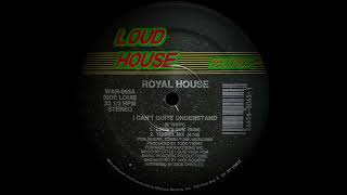 ROYAL HOUSE  I CANT QUITE UNDERSTAND TUNNEL MIX [upl. by Eirised]