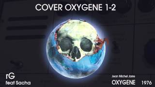 Oxygène part 1amp2  JeanMichel Jarre Cover by rG featuring Sacha [upl. by Schnapp]