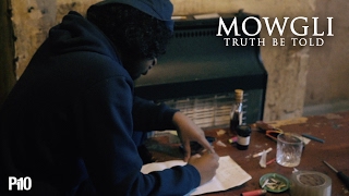 P110  Mowgli  Truth Be Told Music Video [upl. by Aihsetel]