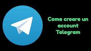 Come Creare Un Account Telegram 2024 [upl. by Addiel]