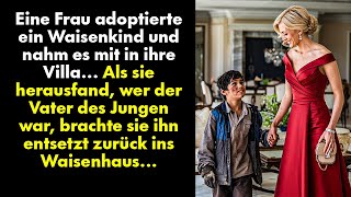 Eine Frau adoptierte ein Waisenkind und nahm es mit in ihre Villa Als sie herausfand wer der [upl. by Leelaj588]