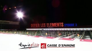 Episode 3  Défier les éléments [upl. by Bainbridge268]