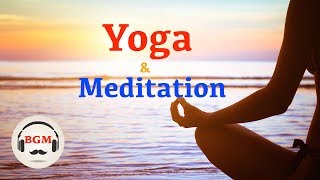 YOGA amp MEDITATION MUSIC  Music For Sleep Relax  Background Music [upl. by Bourke]