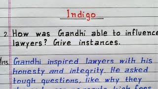 How was Gandhi able to influence lawyers Give instances  Indigo class 12 English Chapter 5 NCERT [upl. by Eiramaliehs]