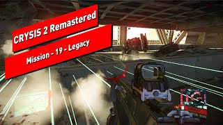 Crysis 2 Remastered  Mission 19  Legacy [upl. by Iolanthe]