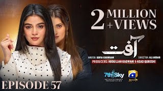 Aafat Episode 57  Eng Sub  Laiba Khan  Ali Abbas  Hibba Aziz  6th December 2024  HAR PAL GEO [upl. by Jermayne]