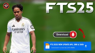 Fts 2025 Apk Obb amp Data New Update Hd Graphics Latest Transfers 2425 Android Offline [upl. by Sissy691]