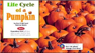 Life Cycle of a Pumpkin Nonfiction Read Aloud [upl. by Lynna]