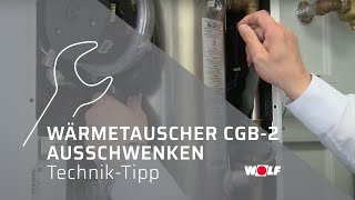 WOLF TechnikTipp 1 Ausschwenken Wärmetauscher CGB2 [upl. by Iilek]