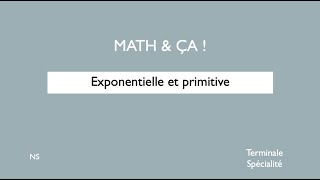 Exponentielle et primitive [upl. by Isabelita]