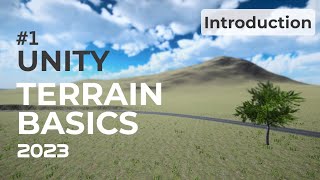 Introduction to Terrains  Unity Terrain Basics 2023  EP1 [upl. by Malorie271]