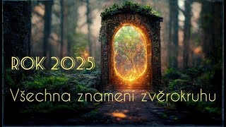 Horoskop 2025 všechna znamení zvěrokruhu❤️🌹🍀🥂 [upl. by Pengelly]