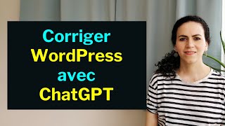 Comment utiliser ChatGPT pour corriger WordPress [upl. by Anuqahs]