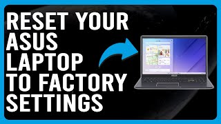 How To Reset Your Asus Laptop To Factory Settings How To Restore Asus Laptop To Factory Settings [upl. by Letha193]