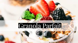 Healthy Homemade Granola Parfait  Breakfast Recipe [upl. by Yelnats]