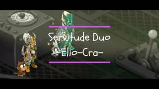 Dofus Servitude DUO  Elio Cra Une fin tendue [upl. by Accem]