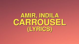 Amir Indila  Carrousel Lyrics Letra [upl. by Nodnalb]