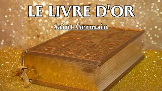 LE LIVRE DOR  Saint Germain  LIVRE AUDIO [upl. by Esidarap]