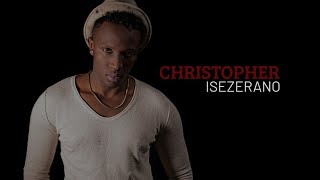 isezerano official video by Christopher [upl. by Tilla]