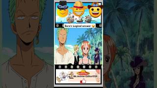 One piece Zoro funny moments 😜 onepiece zoro luffy nami usopp goingmerry anime shorts [upl. by Lowenstern]