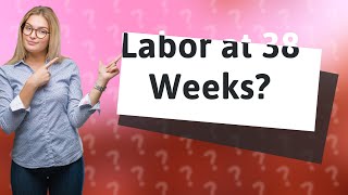 Is it normal to have no signs of labor at 38 weeks [upl. by Saphra]