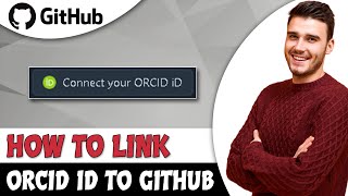 How To Connect And Link Orcid ID To Github Profile amp Account [upl. by Ellertal]