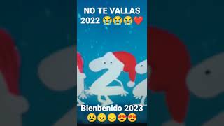 adiós 2022 bienvenido 2023 😭😭😭😭😍😍😞😞🎊🎉🎆 [upl. by Felisha]