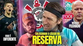 TA CERTO ISSO Cássio vai pra RESERVA no Corinthians  Arda Guler começa a BRILHAR  Slot FEITO  E [upl. by Eilyab]