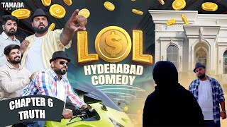 LOL Hyderabadi Comedy  Episode 6 Truth  DECCAN DROLLZ [upl. by Deroo]