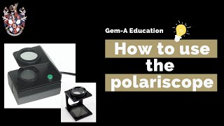 GemA education How to use the polariscope [upl. by Athene]