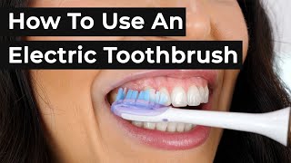 How To Use An Electric Toothbrush [upl. by Halie740]