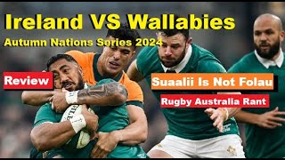 Review Ireland Vs Wallabies Autumn Nations Series 2024 Rant Reactions Analysis amp Recap [upl. by Anaitit]