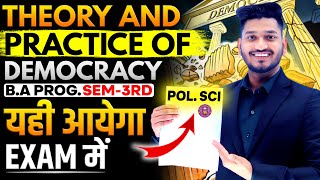 Theory and Practice of Democracy BA Program Sem 3rd Political Science Important Question with Ans [upl. by Rivera]