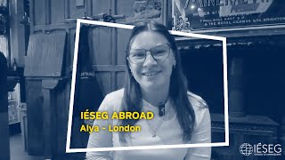 IÉSEG Abroad  Alya  London [upl. by Lipsey878]