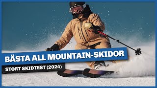 Bästa all mountainskidor 2024 – stort skidtest [upl. by Haeckel]