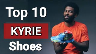 Top 10 Nike Kyrie Shoes [upl. by Ocko]