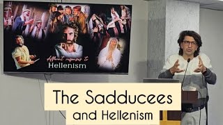 The Sadducees and Hellenism [upl. by Ardnuhs]