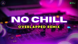 PARTYNEXTDOOR  No Chill OVERLAPPED REMIX  DJ Gotta [upl. by Aneled]