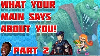 WHAT YOUR MAIN SAYS ABOUT YOU PT2 Smash Ultimate [upl. by Ranip293]