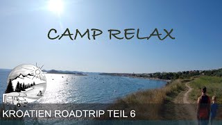 Camp Relax  Kroatien mit dem Kastenwagen [upl. by Enitnatsnoc]