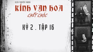 VIETSUB  KTT • KÍNH VẠN HOA CHẾT CHÓC • KỲ 2 TẬP 16 [upl. by Yetnruoc]