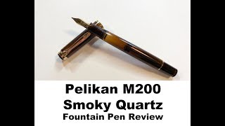 Pelikan M200 Smoky Quartz Fountain Pen Review [upl. by Saum]