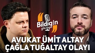 25 Yıldır Çözülemeyen Çağla Tuğaltay Olayı  Avukat Ümit Altay  Bildiğin Gibi Değil [upl. by Ludly256]