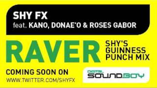 Shy FX  Raver  Shys Guinness punch Remix [upl. by Pardner]