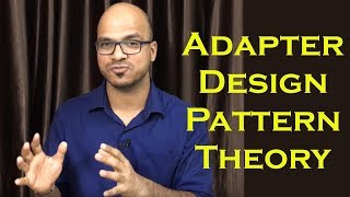 Adapter Design Pattern in Java Theory [upl. by Atims212]