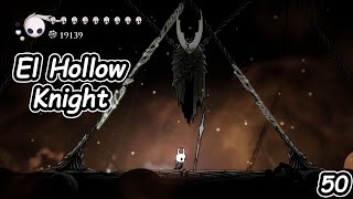 EL HOLLOW KNIGHT Y EL FINAL  HOLLOW KNIGHT  En Español parte 50 [upl. by Dorothy]